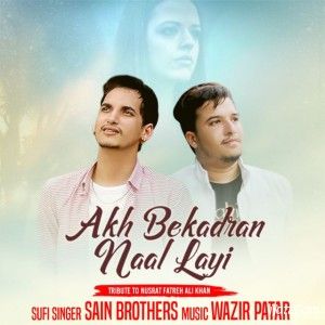 Akh Bekadra Nal Layi Sain Brothers mp3 song ringtone, Akh Bekadra Nal Layi Sain Brothers Ringtone Download - RiskyJatt.Com