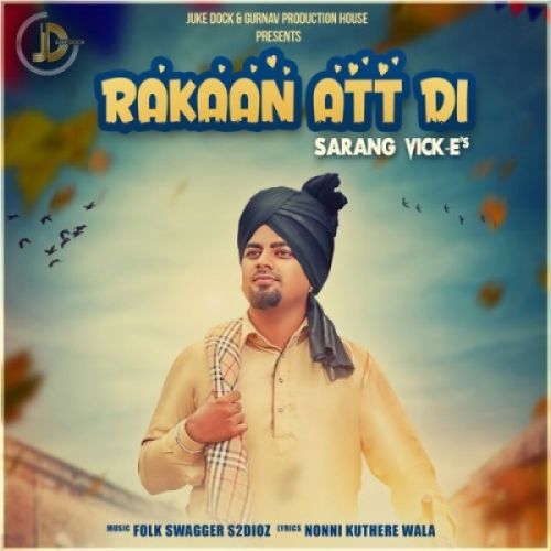 Rakaan Att Di Sarang Vick E mp3 song ringtone, Rakaan Att Di Sarang Vick E Ringtone Download - RiskyJatt.Com