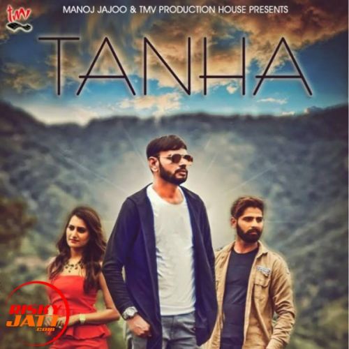 Tanha Mohit Jarora mp3 song ringtone, Tanha Mohit Jarora Ringtone Download - RiskyJatt.Com