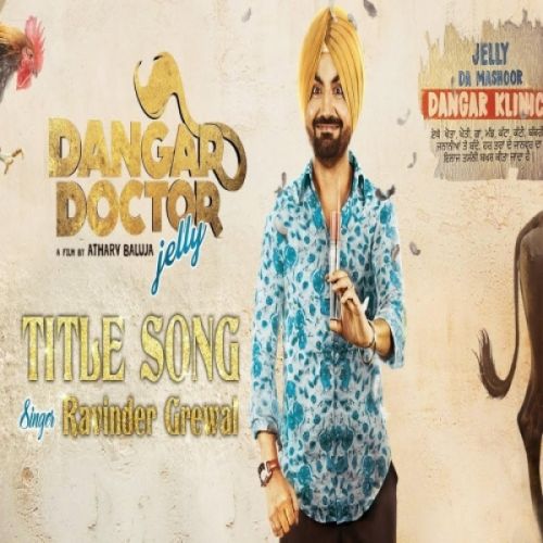 Dangar Doctor Title Song Ravinder Grewal mp3 song ringtone, Dangar Doctor Title Song Ravinder Grewal Ringtone Download - RiskyJatt.Com