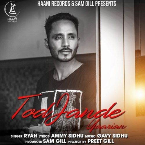 Tod Jande Yaarian Ryan mp3 song ringtone, Tod Jande Yaarian Ryan Ringtone Download - RiskyJatt.Com