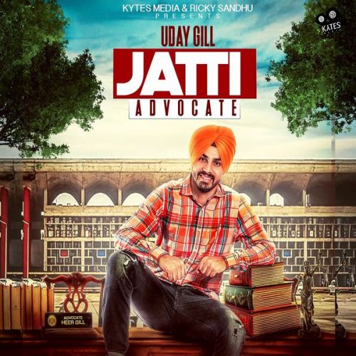 Jatti Advocate Uday Gill mp3 song ringtone, Jatti Advocate Uday Gill Ringtone Download - RiskyJatt.Com