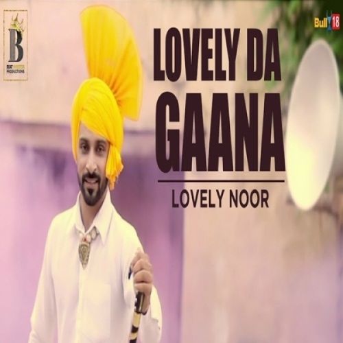 Lovely Da Gaana Lovely Noor mp3 song ringtone, Lovely Da Gaana Lovely Noor Ringtone Download - RiskyJatt.Com