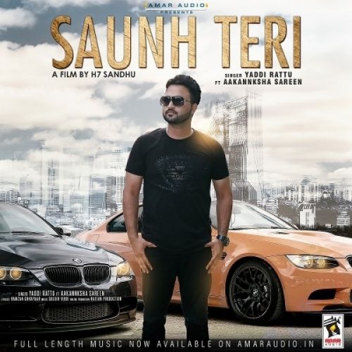 Saunh Teri Yaddi Rattu, Aakannksha Sareen mp3 song ringtone, Saunh Teri Yaddi Rattu, Aakannksha Sareen Ringtone Download - RiskyJatt.Com