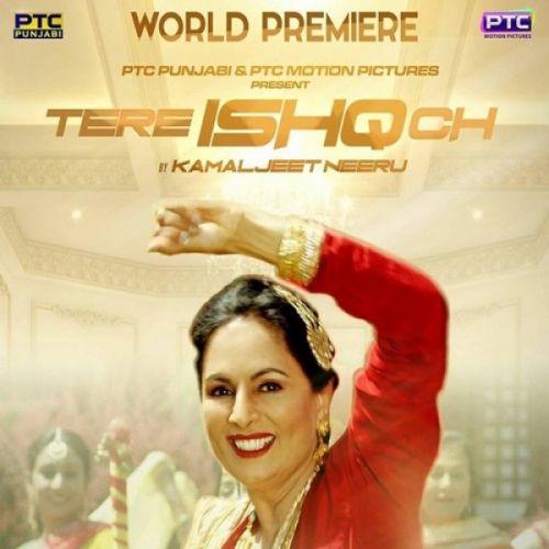 Tere Ishq Ch Kamaljeet Neeru mp3 song ringtone, Tere Ishq Ch Kamaljeet Neeru Ringtone Download - RiskyJatt.Com