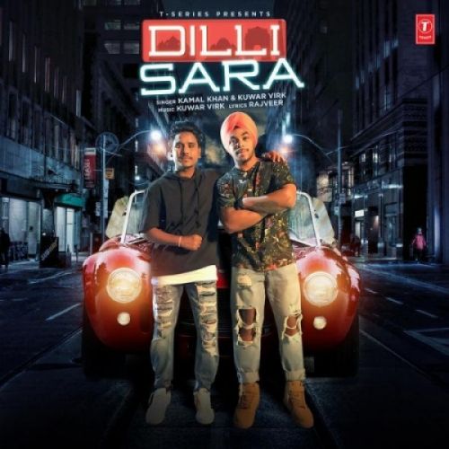 Dilli Sara Kamal Khan, Kuwar Virk mp3 song ringtone, Dilli Sara Kamal Khan, Kuwar Virk Ringtone Download - RiskyJatt.Com