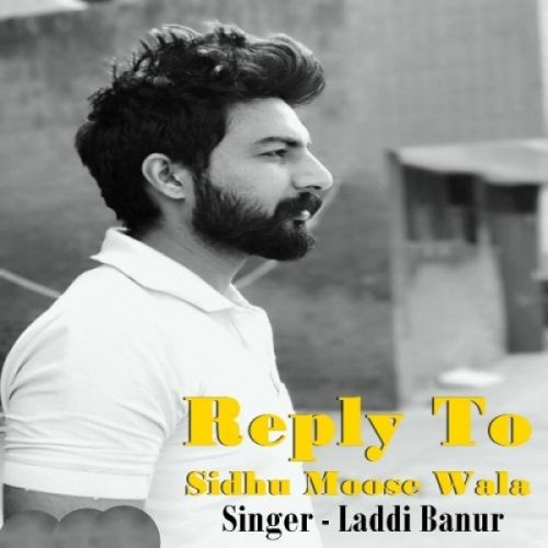 Reply To Sidhu Moose Wala Laddi Banur mp3 song ringtone, Reply To Sidhu Moose Wala Laddi Banur Ringtone Download - RiskyJatt.Com