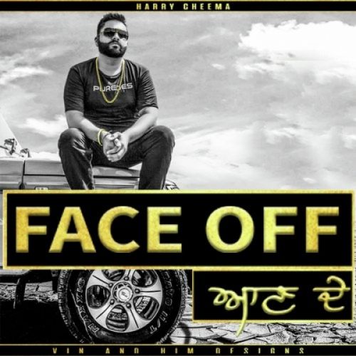 Face Off Harry Cheema mp3 song ringtone, Face Off Harry Cheema Ringtone Download - RiskyJatt.Com