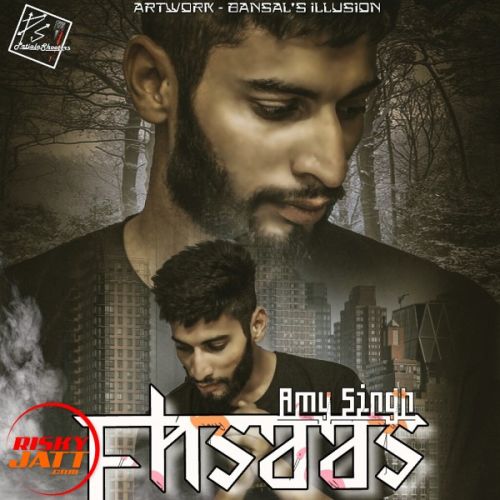 Ehsaas Amy Singh mp3 song ringtone, Ehsaas Amy Singh Ringtone Download - RiskyJatt.Com