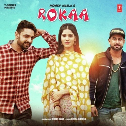 Rokaa Money Aujla mp3 song ringtone, Rokaa Money Aujla Ringtone Download - RiskyJatt.Com