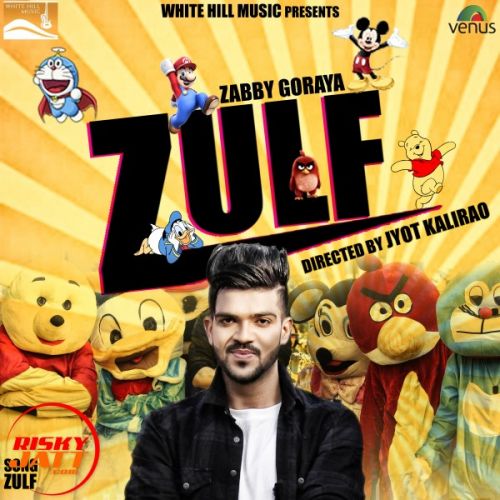 Zulf Zabby Goraya mp3 song ringtone, Zulf Zabby Goraya Ringtone Download - RiskyJatt.Com