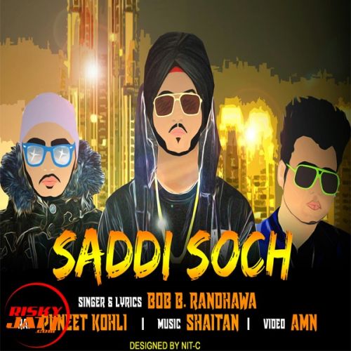 Saadi Soch Bob.B Randhawa,  Puneet Kohli mp3 song ringtone, Saadi Soch Bob.B Randhawa,  Puneet Kohli Ringtone Download - RiskyJatt.Com