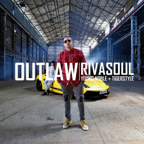 Outlaw Young Noble, Rivasoul mp3 song ringtone, Outlaw Young Noble, Rivasoul Ringtone Download - RiskyJatt.Com