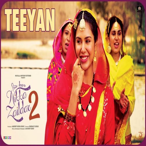 Teeyan (Nikka Zaildar 2) Sonam Bajwa mp3 song ringtone, Teeyan (Nikka Zaildar 2) Sonam Bajwa Ringtone Download - RiskyJatt.Com