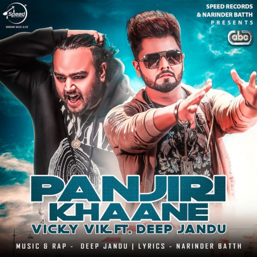 Panjiri Khaane Vicky Vik, Deep Jandu mp3 song ringtone, Panjiri Khaane Vicky Vik, Deep Jandu Ringtone Download - RiskyJatt.Com