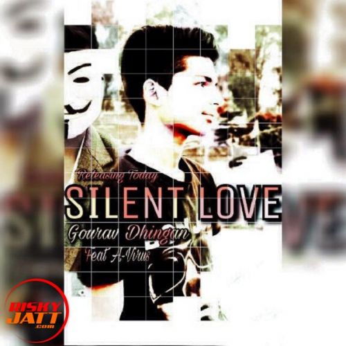 Silent Love Gourav Dhingan, A-Virus mp3 song ringtone, Silent Love Gourav Dhingan, A-Virus Ringtone Download - RiskyJatt.Com