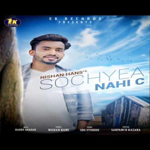 Sochyea Nahi C Nishan Hans mp3 song ringtone, Sochyea Nahi C Nishan Hans Ringtone Download - RiskyJatt.Com