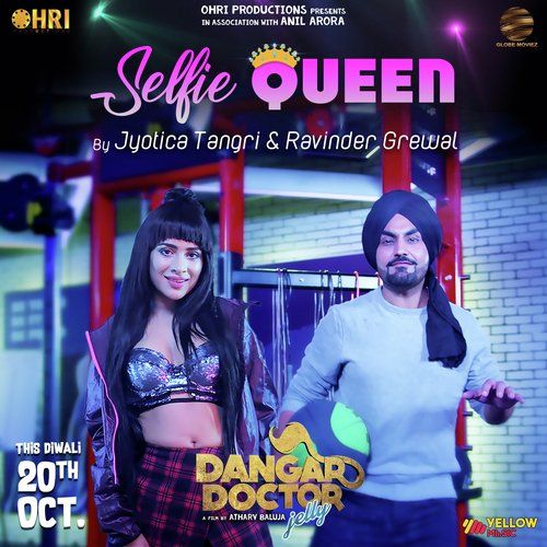 Selfie Queen (Dangar Doctor Jelly) Ravinder Grewal, Jyotica Tangri mp3 song ringtone, Selfie Queen (Dangar Doctor Jelly) Ravinder Grewal, Jyotica Tangri Ringtone Download - RiskyJatt.Com