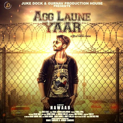 Agg Laune Yaar Nawaab mp3 song ringtone, Agg Laune Yaar Nawaab Ringtone Download - RiskyJatt.Com