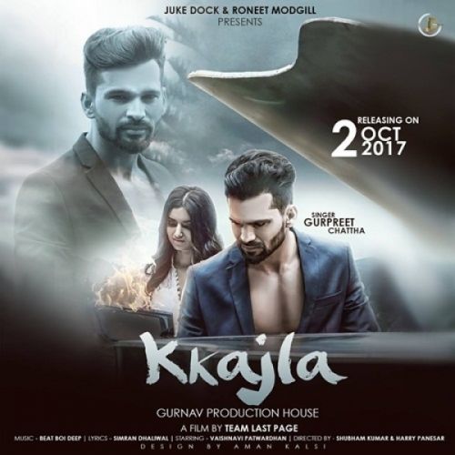 Kkajla Gurpreet Chattha mp3 song ringtone, Kkajla Gurpreet Chattha Ringtone Download - RiskyJatt.Com