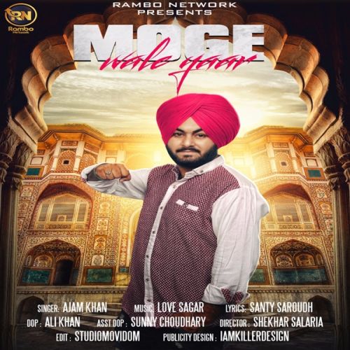 Moge Wale Yaar Ajam Khan mp3 song ringtone, Moge Wale Yaar Ajam Khan Ringtone Download - RiskyJatt.Com