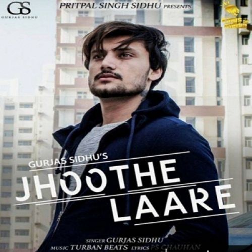 Jhoothe Laare Gurjas Sidhu mp3 song ringtone, Jhoothe Laare Gurjas Sidhu Ringtone Download - RiskyJatt.Com