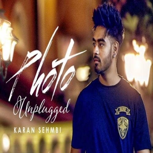 Photo (Unplugged) Karan Sehmbi mp3 song ringtone, Photo (Unplugged) Karan Sehmbi Ringtone Download - RiskyJatt.Com