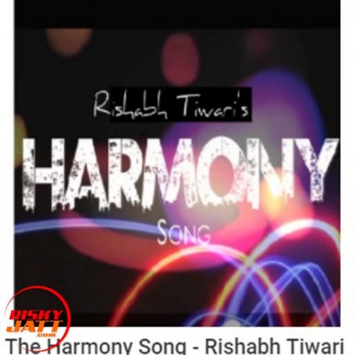 The Harmony Rishabh Tiwari mp3 song ringtone, The Harmony Rishabh Tiwari Ringtone Download - RiskyJatt.Com