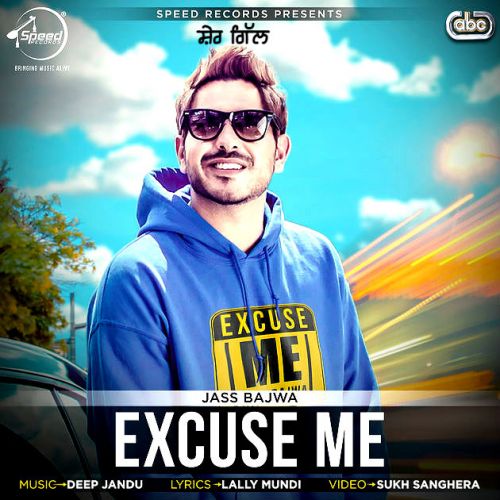 Excuse Me Jass Bajwa mp3 song ringtone, Excuse Me Jass Bajwa Ringtone Download - RiskyJatt.Com