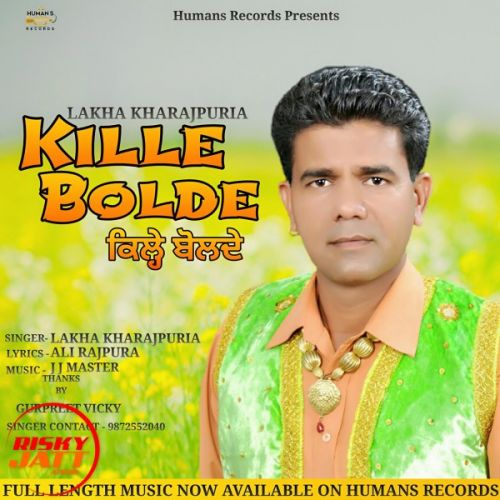 Kille Bolde Lakha Kharajpuria mp3 song ringtone, Kille Bolde Lakha Kharajpuria Ringtone Download - RiskyJatt.Com