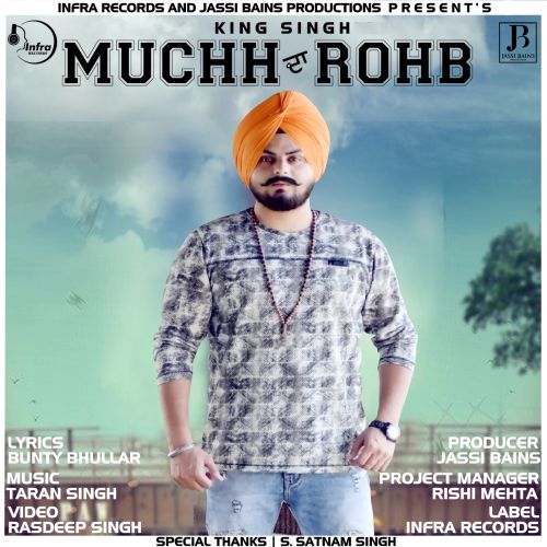 Muchh da Rohb King Singh mp3 song ringtone, Muchh da Rohb King Singh Ringtone Download - RiskyJatt.Com