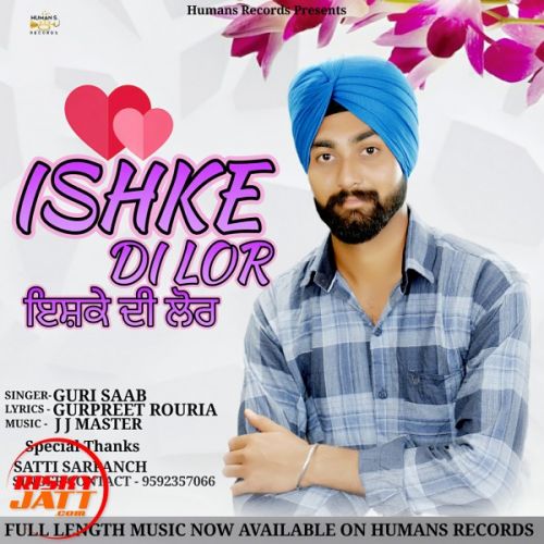 Ishke Di Lor Guri Saab mp3 song ringtone, Ishke Di Lor Guri Saab Ringtone Download - RiskyJatt.Com