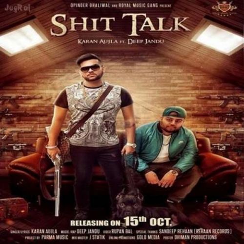 Shit Talk Karan Aujla, Deep jandu mp3 song ringtone, Shit Talk Karan Aujla, Deep jandu Ringtone Download - RiskyJatt.Com