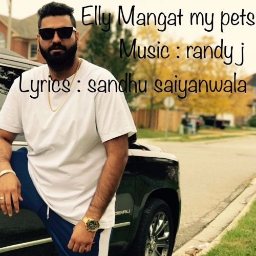 My Pets Elly Mangat mp3 song ringtone, My Pets Elly Mangat Ringtone Download - RiskyJatt.Com