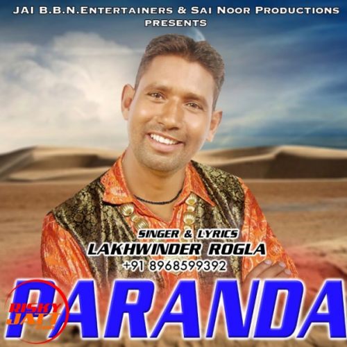 Paranda Lakhwinder Rogla mp3 song ringtone, Paranda Lakhwinder Rogla Ringtone Download - RiskyJatt.Com