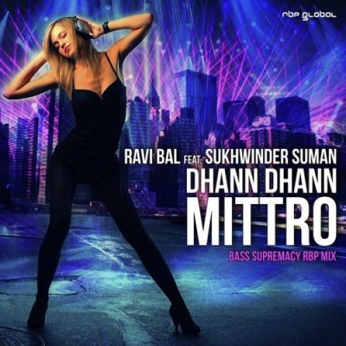 Dhann Dhann Mittro Ravi Bal, Sukhwinder Suman mp3 song ringtone, Dhann Dhann Mittro Ravi Bal, Sukhwinder Suman Ringtone Download - RiskyJatt.Com