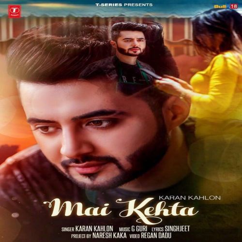 Mai Kehta Karan Kahlon mp3 song ringtone, Mai Kehta Karan Kahlon Ringtone Download - RiskyJatt.Com