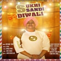 Sukhi Sandi Diwali Nishan Virk mp3 song ringtone, Sukhi Sandi Diwali Nishan Virk Ringtone Download - RiskyJatt.Com