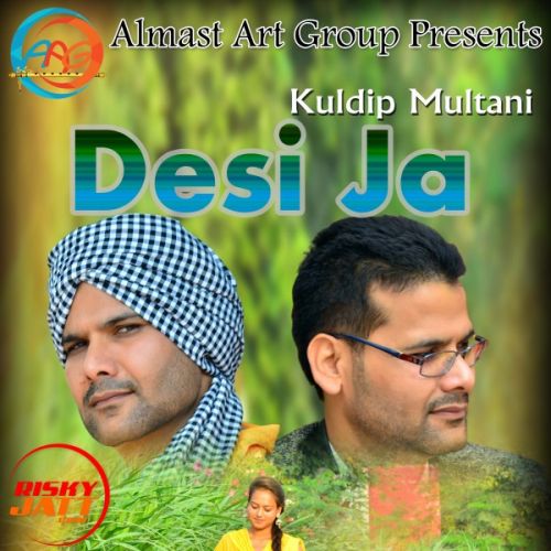 Desi Ja Kuldip Multani mp3 song ringtone, Desi Ja Kuldip Multani Ringtone Download - RiskyJatt.Com