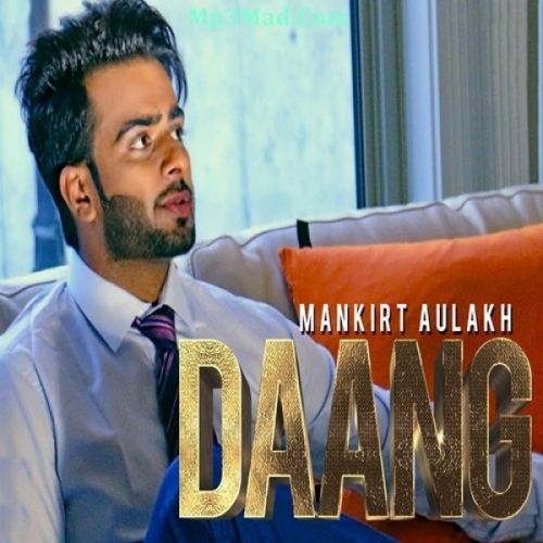 Daang Mankirt Aulakh mp3 song ringtone, Daang Mankirt Aulakh Ringtone Download - RiskyJatt.Com