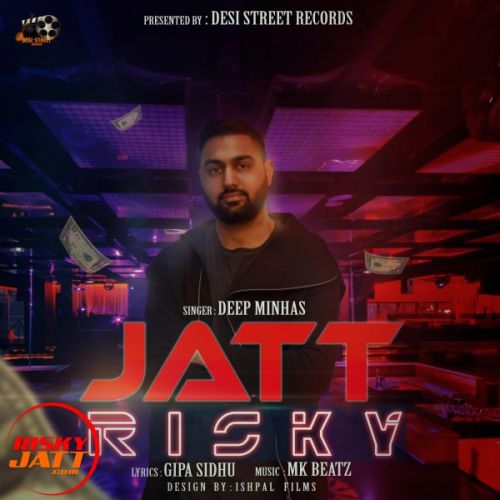 Jatt risky Deep Minhas mp3 song ringtone, Jatt risky Deep Minhas Ringtone Download - RiskyJatt.Com