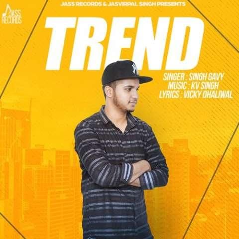 Trend Singh Gavy mp3 song ringtone, Trend Singh Gavy Ringtone Download - RiskyJatt.Com