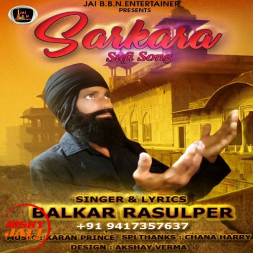 Sarkara Balkar Rasulper mp3 song ringtone, Sarkara Balkar Rasulper Ringtone Download - RiskyJatt.Com