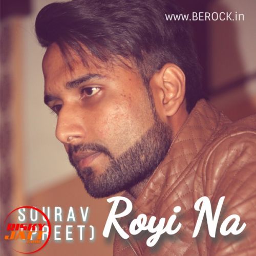 Royi Na Sourav (Preet) mp3 song ringtone, Royi Na Sourav (Preet) Ringtone Download - RiskyJatt.Com