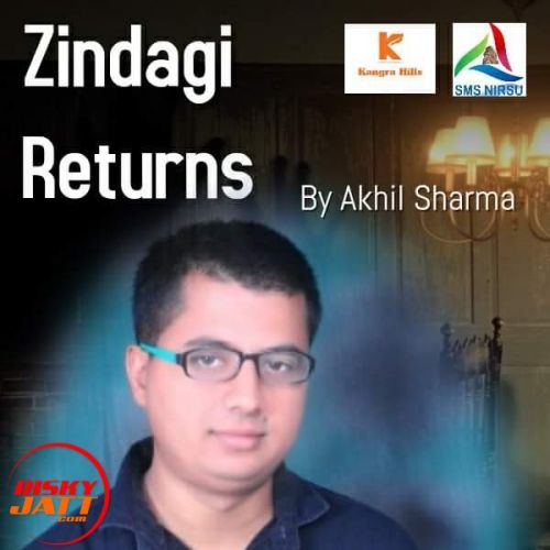 Zindagi Returns Akhil Sharma mp3 song ringtone, Zindagi Returns Akhil Sharma Ringtone Download - RiskyJatt.Com