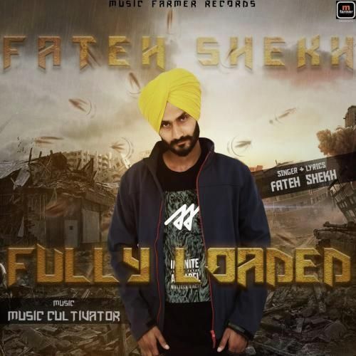 Fully Loaded Fateh Shekh mp3 song ringtone, Fully Loaded Fateh Shekh Ringtone Download - RiskyJatt.Com