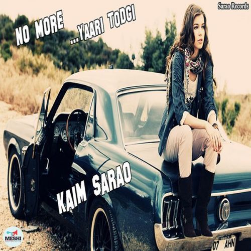 No More Yaari Todgi Kaim Sarao mp3 song ringtone, No More Yaari Todgi Kaim Sarao Ringtone Download - RiskyJatt.Com