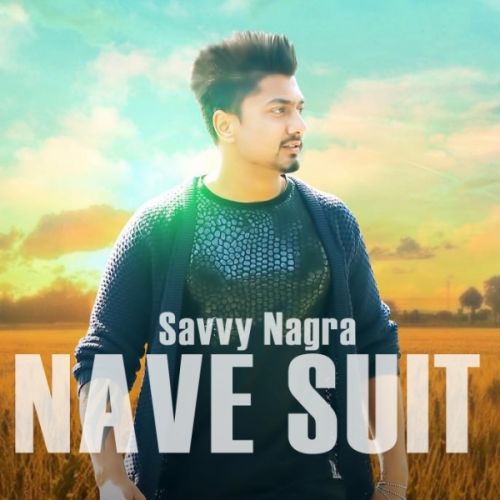 Nave Suit Savvy Nagra mp3 song ringtone, Nave Suit Savvy Nagra Ringtone Download - RiskyJatt.Com