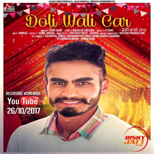 Doli Wali Car Sabi Saini mp3 song ringtone, Doli Wali Car Sabi Saini Ringtone Download - RiskyJatt.Com