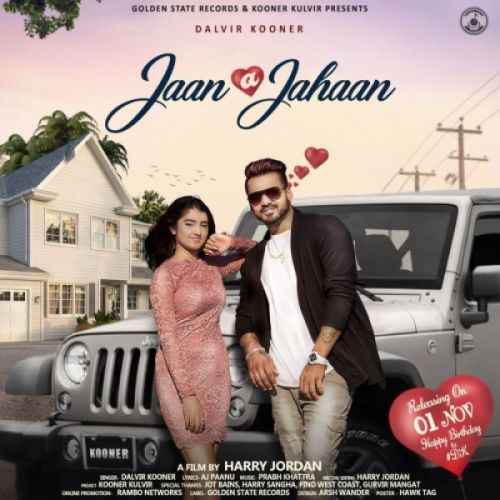 Jaan A Jahaan Dalvir Kooner mp3 song ringtone, Jaan A Jahaan Dalvir Kooner Ringtone Download - RiskyJatt.Com